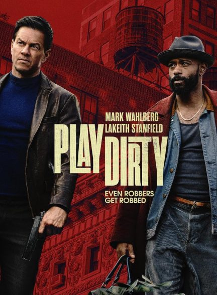 فیلم Play Dirty 2025 | بازی کثیف