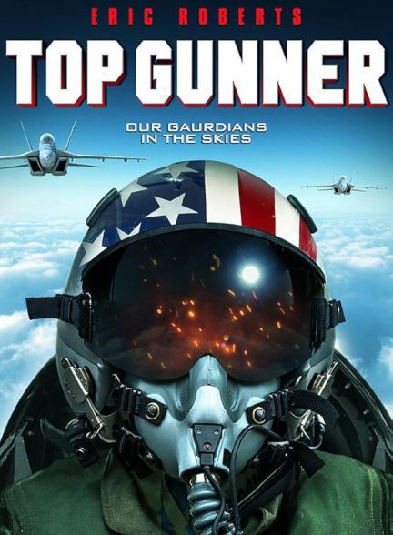 فیلم Top Gunner 2020 | تفنگداران برتر