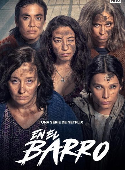 سریال  En el barro | در گل و لای