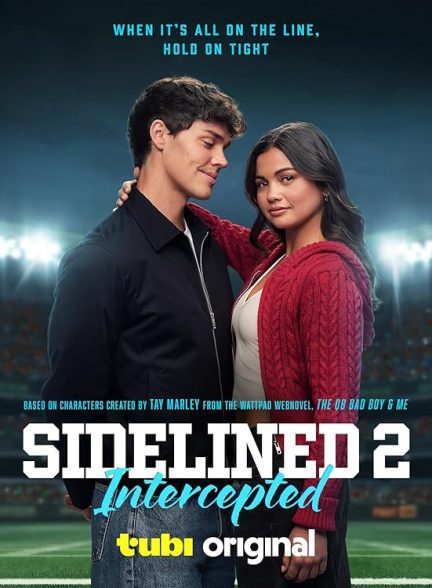 فیلم Sidelined 2: Intercepted 2025 | کنار گذاشته شده ۲: رهگیری شده