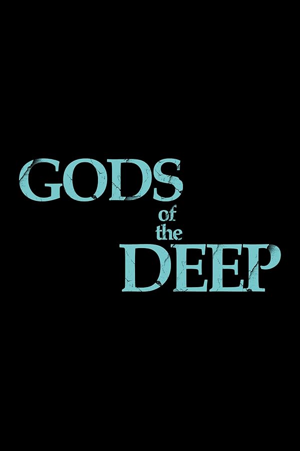 فیلم Gods of the Deep 2023 | خدایان از اعماق