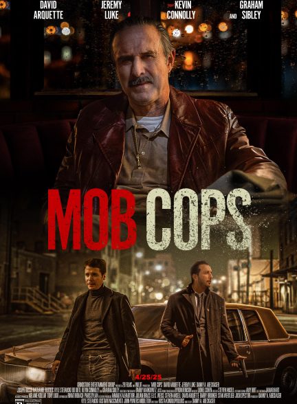 فیلم Mob Cops 2025 | پلیس‌های مافیایی